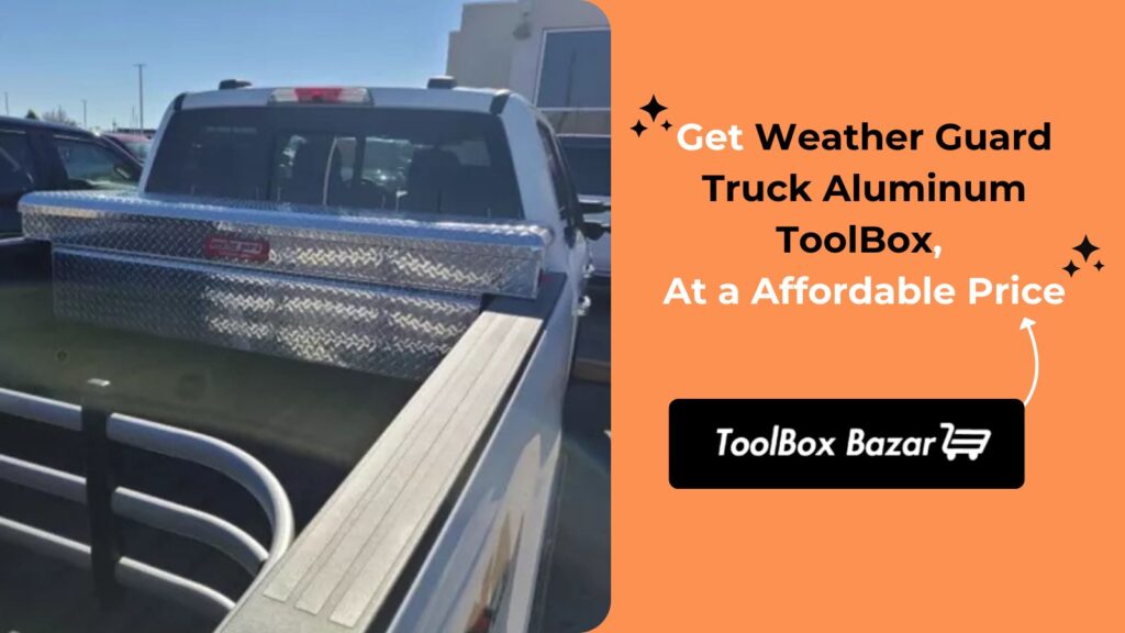 Weather Guard Truck Aluminum ToolBox